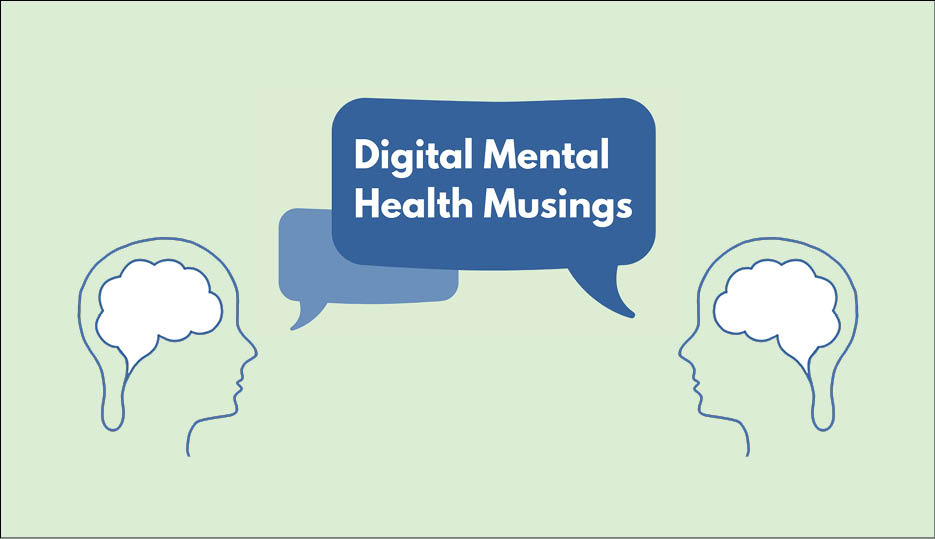 Introducing Digital Mental Health Musings - eMHprac